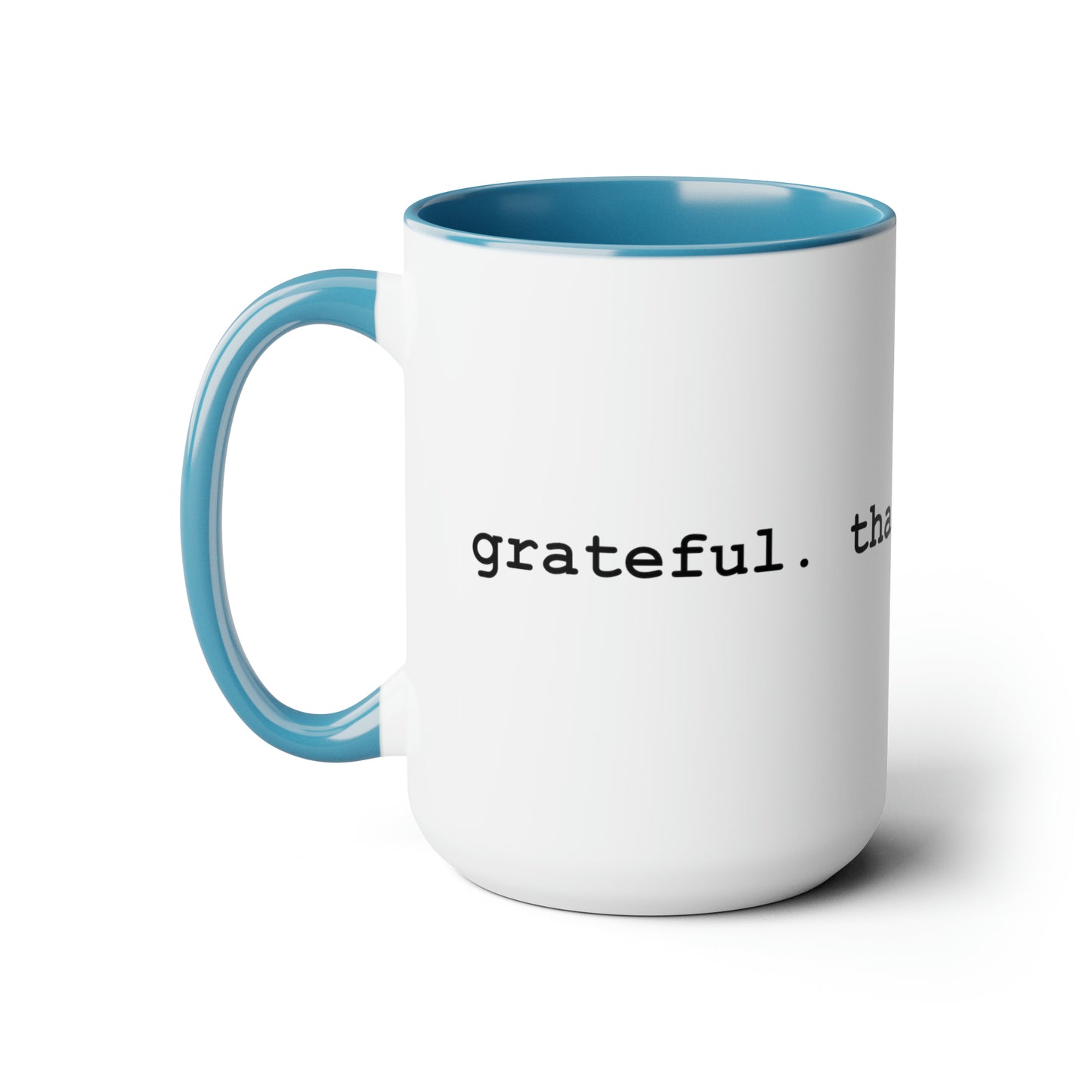 15oz Grateful. Thankful. Blessed Coffee Mug