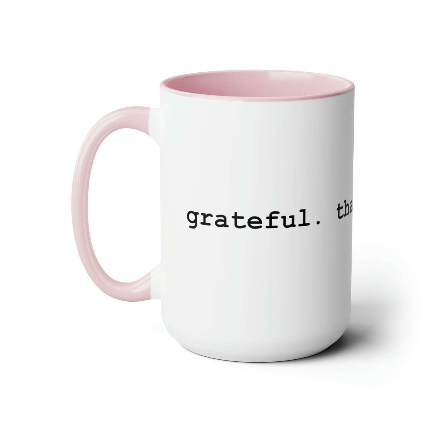 15oz Grateful. Thankful. Blessed Coffee Mug