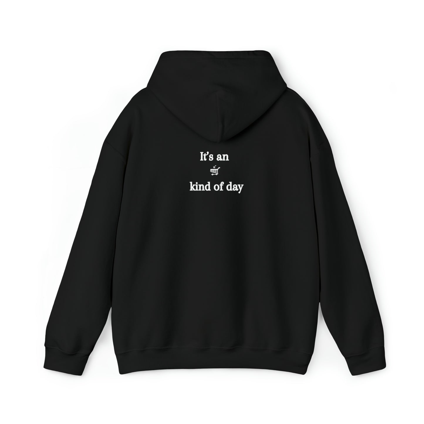 Unisex Heavy Blend™ Hooded Sweatshirt It's an Add to Cart Kind of Day