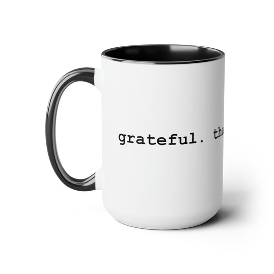 15oz Grateful. Thankful. Blessed Coffee Mug