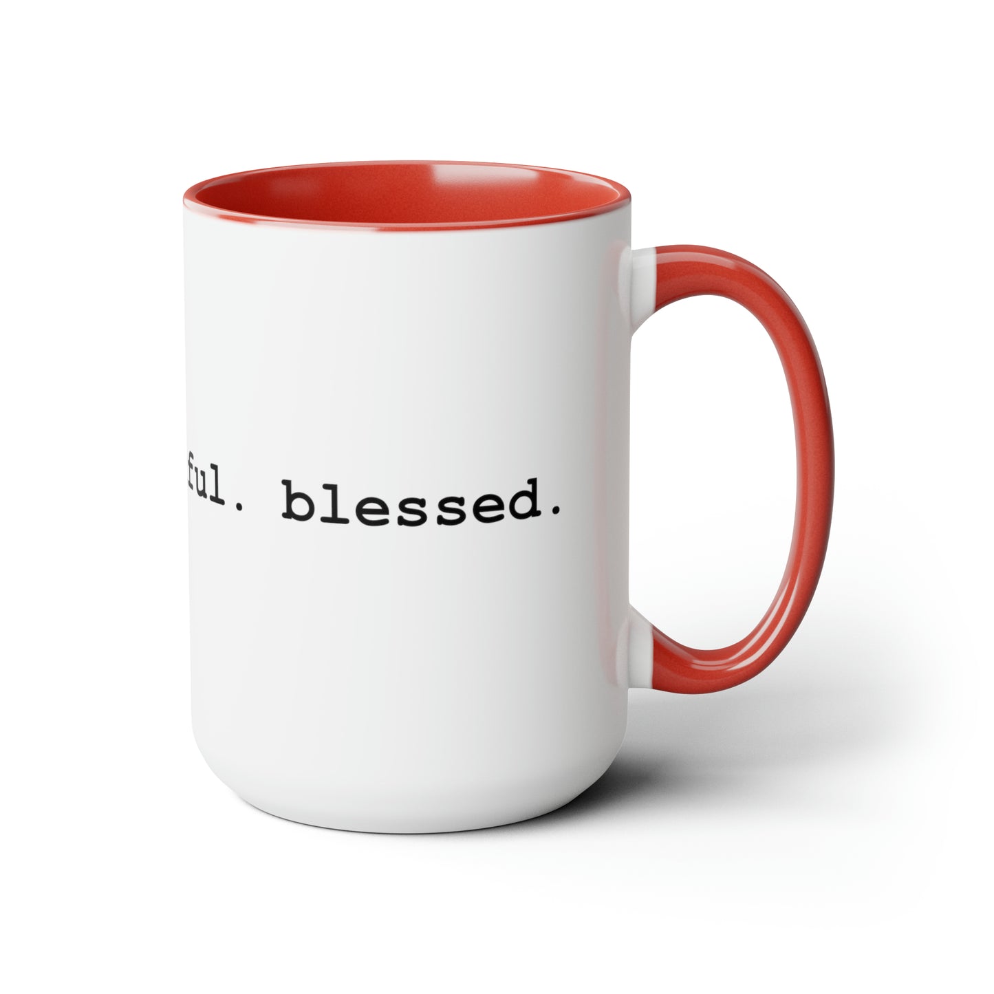 15oz Grateful. Thankful. Blessed Coffee Mug